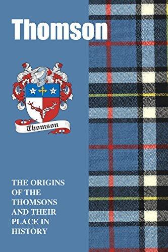 Thomson (Scottish Clan Mini-Book): The origins of the Thomsons and their place in history