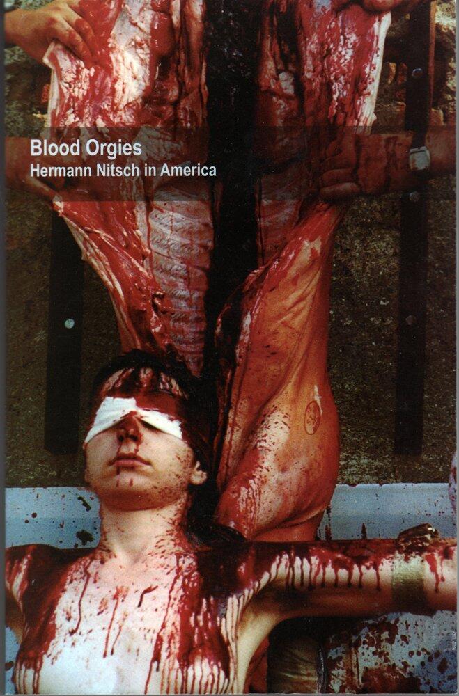 Blood Orgies: Hermann Nitsch in America