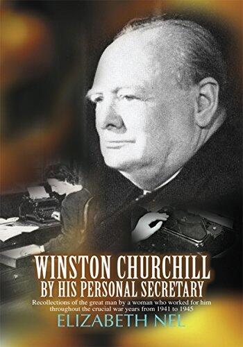 Winston Churchill: Recollections of the Great Man by a Woman Who Worked for Him