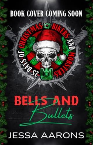 Bells and Bullets