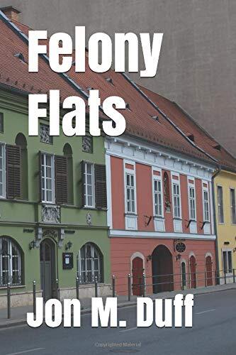 Felony Flats