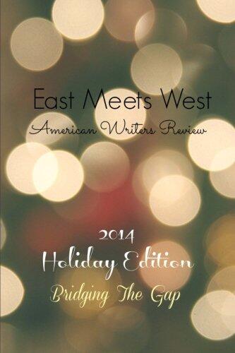 East Meets West American Writers Review (2014 Holiday Edition)