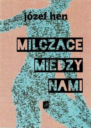 Milczące między nami