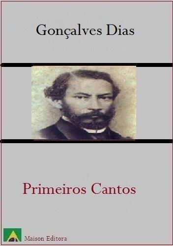 Primeiros Cantos (Ilustrado)