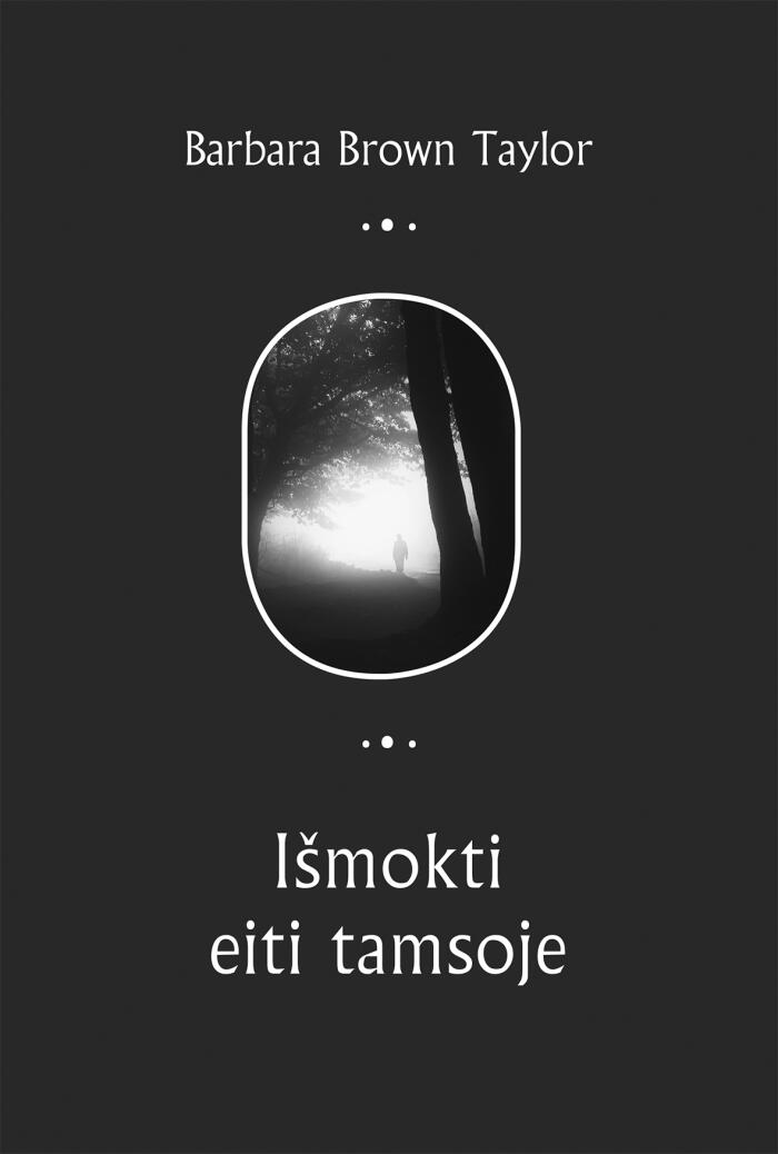 Išmokti eiti tamsoje