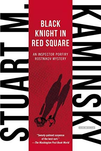 Black Knight in Red Square: Inspector Porfiry Rostnikov Mystery