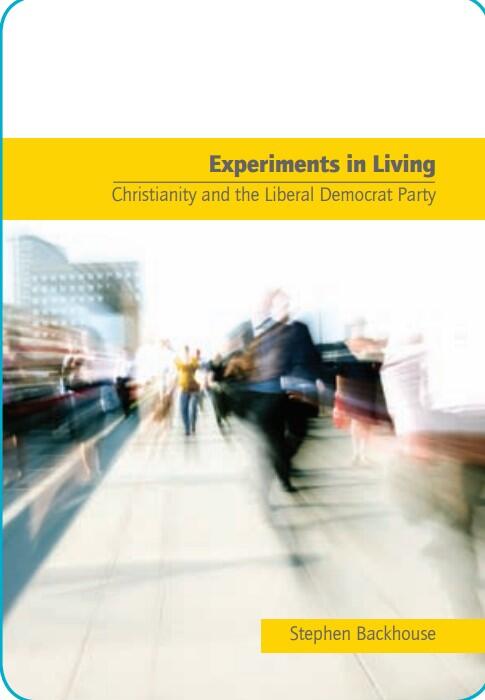 Experiments in Living: Christianity and the Liberal Democrat Party