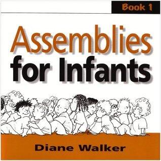 Assemblies for Infants