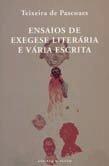 Ensaios de Exegese Literária e Vária Escrita