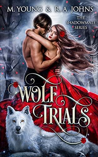 Wolf Trials: Young Adult Paranormal Romance