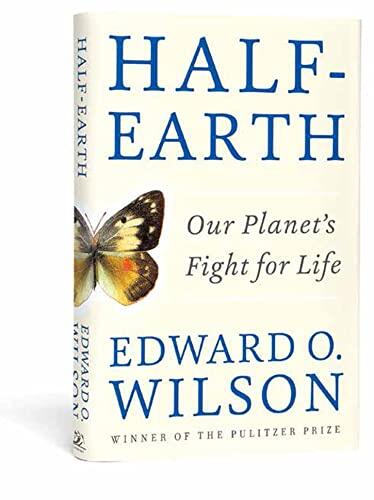 Half-Earth: Our Planet's Fight for Life
