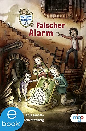 Die Isar-Detektive 1. Falscher Alarm