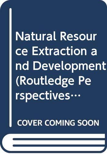 Natural Resource Extraction and Development