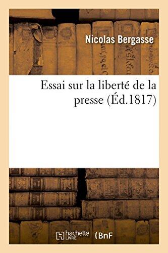 Essai Sur La Liberté de la Presse (Sciences Sociales)