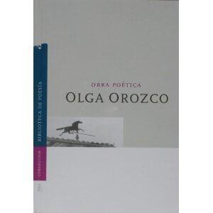 Obra Poetica de Olga Orozco