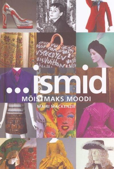 Ismid : mõistmaks moodi