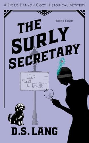 The Surly Secretary: Doro Banyon Cozy Historical Mysteries-Book 8