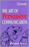 The Art of Persuasive Communication