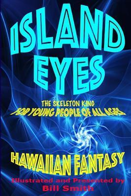 Island Eyes: Book One - The Skeleton King