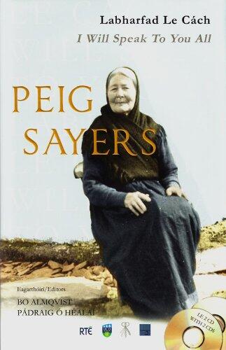 Peig Sayers: Labharfad le Cach - I Will Speak to You All
