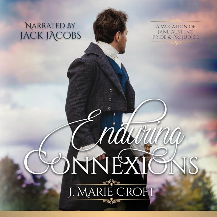 Enduring Connexions: A Pride and Prejudice Variation