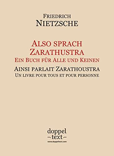 Also sprach Zarathustra / Ainsi parlait Zarathoustra - Edition bilingue allemand-français / Zweisprachig Deutsch-Französisch