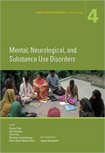 Disease Control Priorities, Third Edition (Volume 4): Mental, Neurological, and Substance Use Disorders