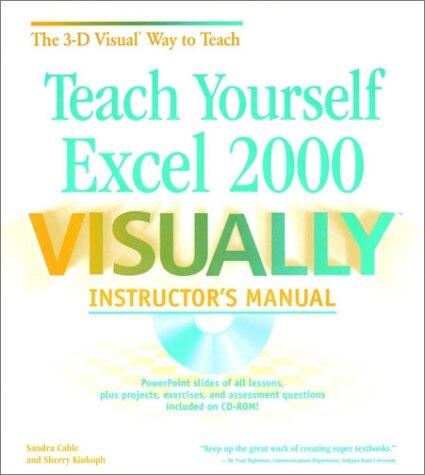 Teach Yourself Excel 2000 VISUALLY: Instructor's Manual