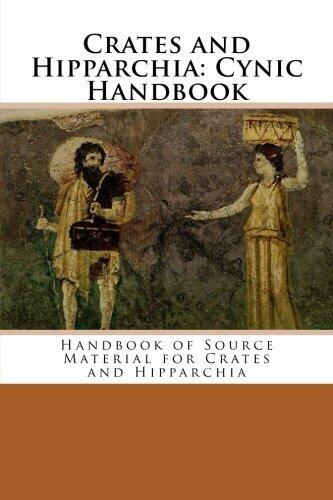 Crates and Hipparchia: Cynic Handbook