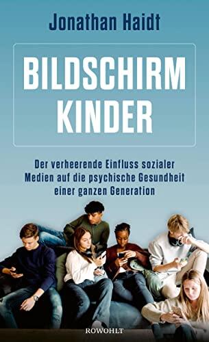 Bildschirmkinder: Der Verheerende Einfluss Sozialer Medien auf die Psychische Gesundheit einer Ganzen Generation