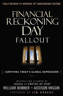 Financial Reckoning Day: Fallout - Surviving Today's Global Depression