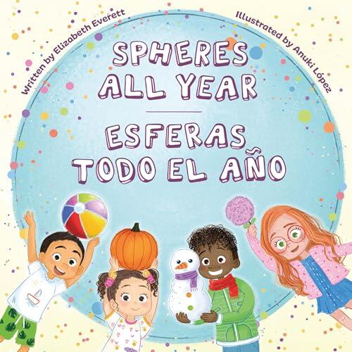 Spheres All Year / Esferas todo el año