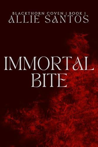 Immortal Bite: Blackthorn Coven