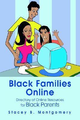 Black Families Online: Directory of Online Resources for Black Parents
