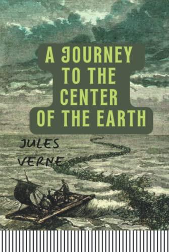 A Journey To The Center Of The Earth: Annotated Edition [ Cream Paper Interior ]