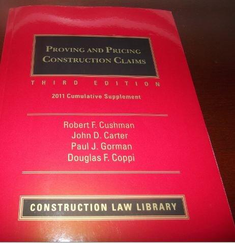 Proving and Pricing Construction Claims 2011 Cumulative Supplement