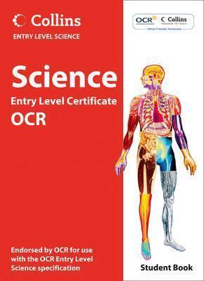 Science Student Book: OCR Entry Level Certificate. by Chris Sherry, Louise Smiles, Brian Cowie