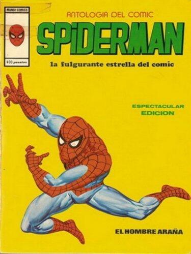 Antología del Comic: Spiderman, El Hombre Araña: la fulgurante estrella del comic