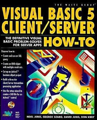 Visual Basic 5 Client/Server How-To
