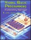 Visual Basic Programming: A Laboratory Approach