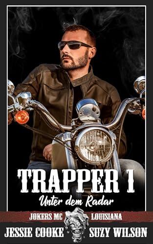 Trapper 1: Unter dem Radar
