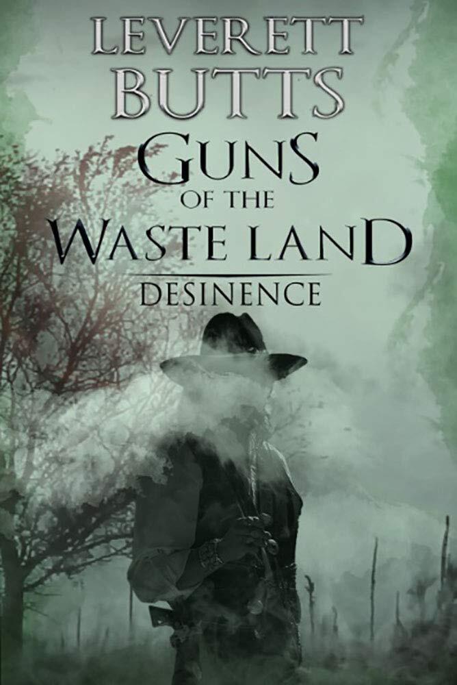 Guns of the Waste Land: Desinence