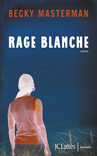Rage blanche (Thrillers)