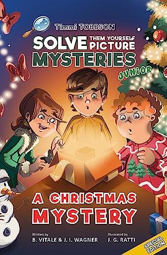 A Christmas Mystery: A Timmi Tobbson Junior Kids Christmas Book