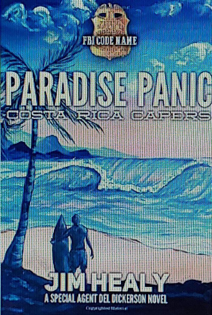 FBI Code Name: PARADISE PANIC: Costa Rica Capers