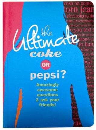 The Ultimate Coke or Pepsi?