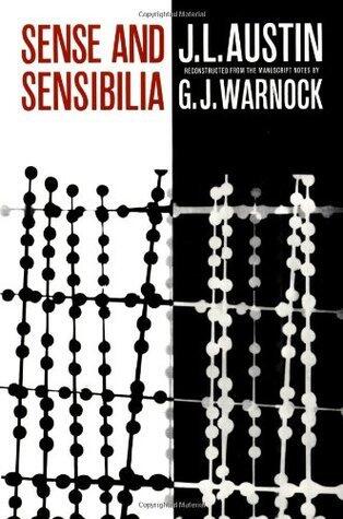Sense and Sensibilia: Reconstructed from the Manuscript Notes by C.J. Warnock