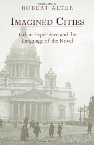 Imagined Cities: Urban Experience and the Language of the Novel