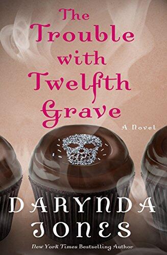 The Trouble with Twelfth Grave: A Novel