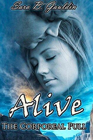 Alive: The Corporeal Pull